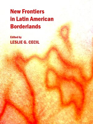 cover image of New Frontiers in Latin American Borderlands